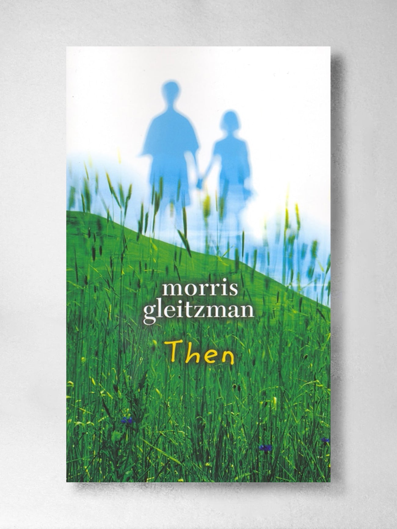 Then – Morris Gleitzman