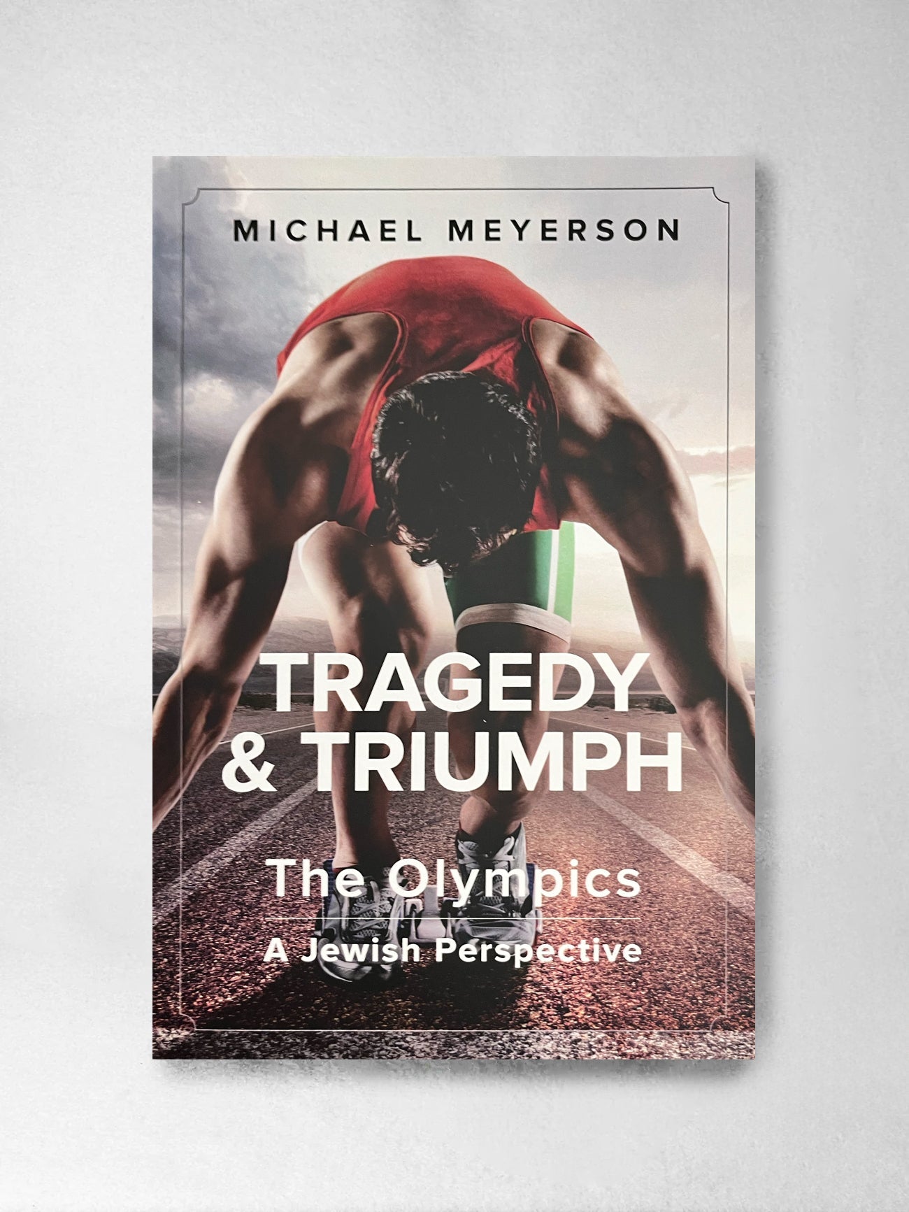 Tragedy & Triumph - Michael Meyerson