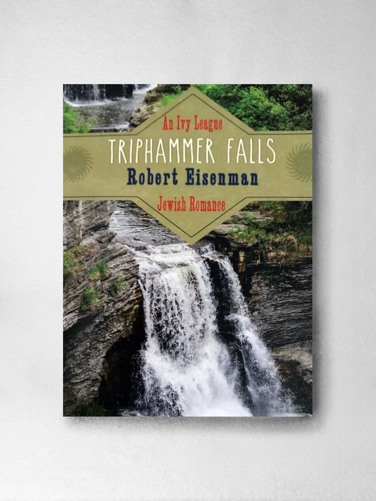 Triphammer Falls – Robert Eisenman