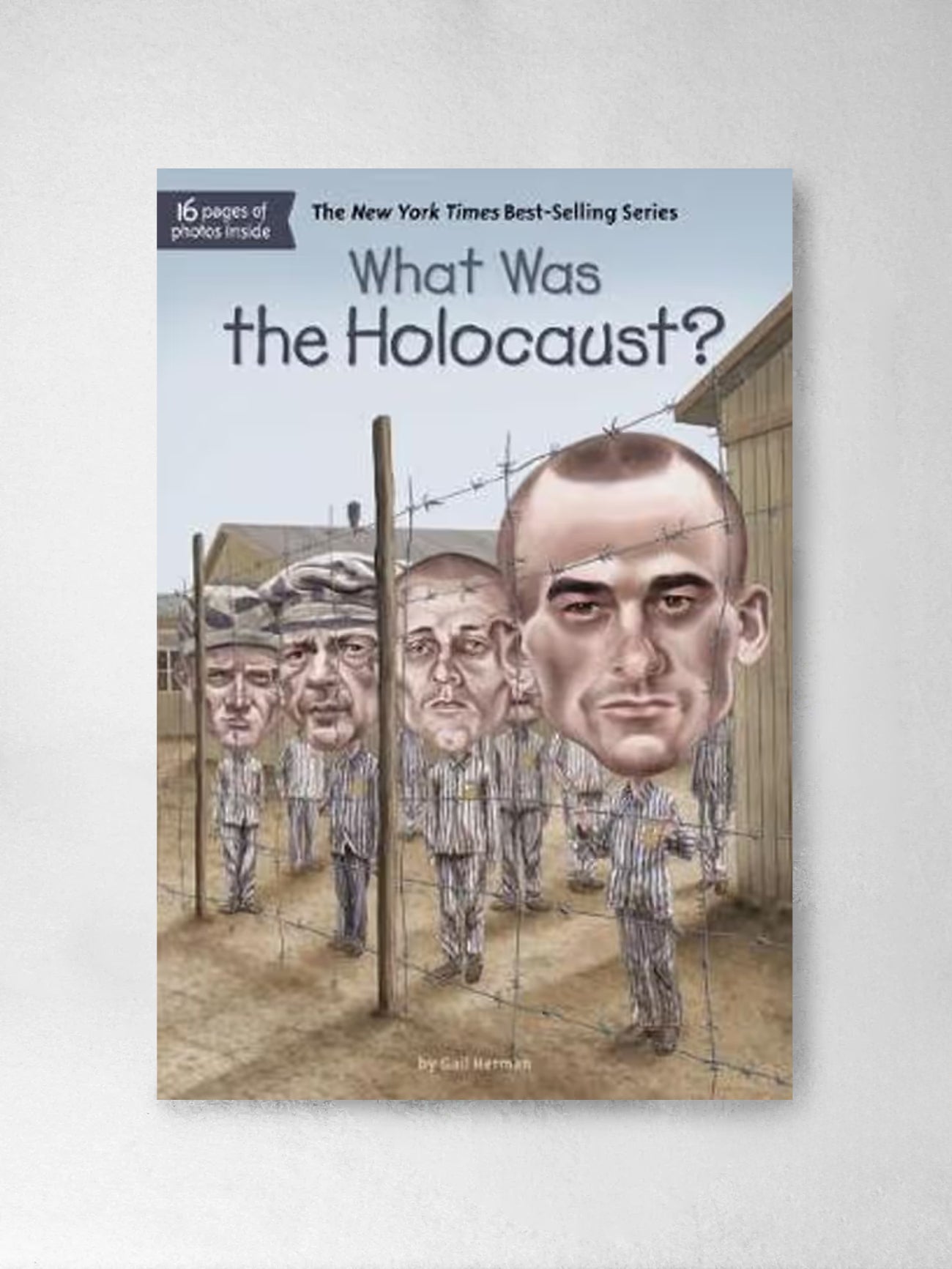 What Was the Holocaust? - : Gail Herman