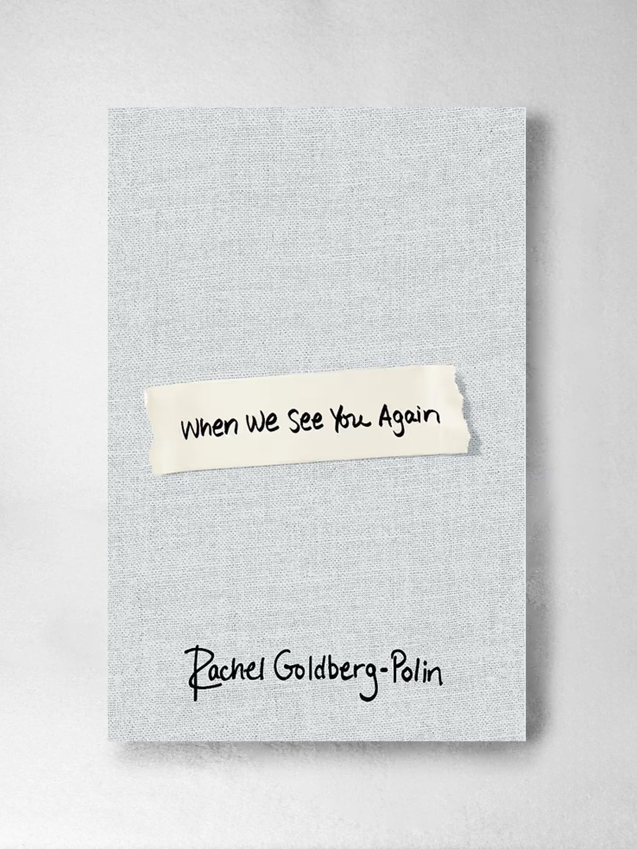 When We See You Again - Rachel Goldberg-Polin